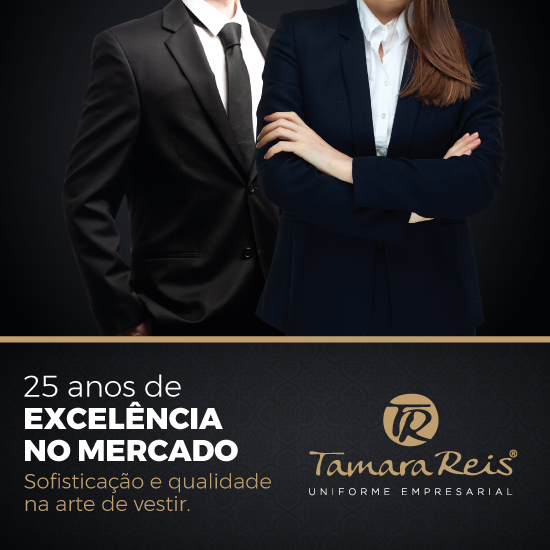 25 anos de excelência no mercado. Sofisticação e qualidade na arte de vestir.